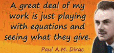 Paul A.
                                                          M. Dirac