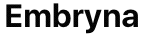 Embryna