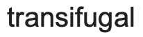 transifugal
